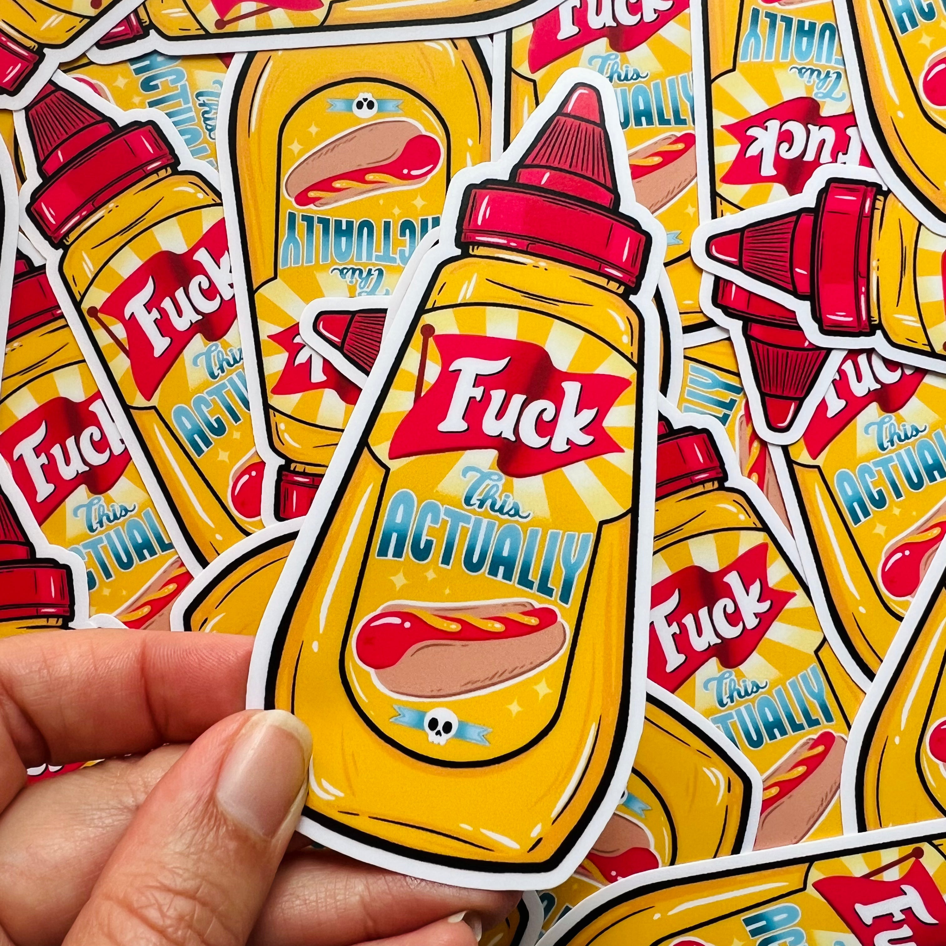 Fuck This, Actually Mustard Sticker