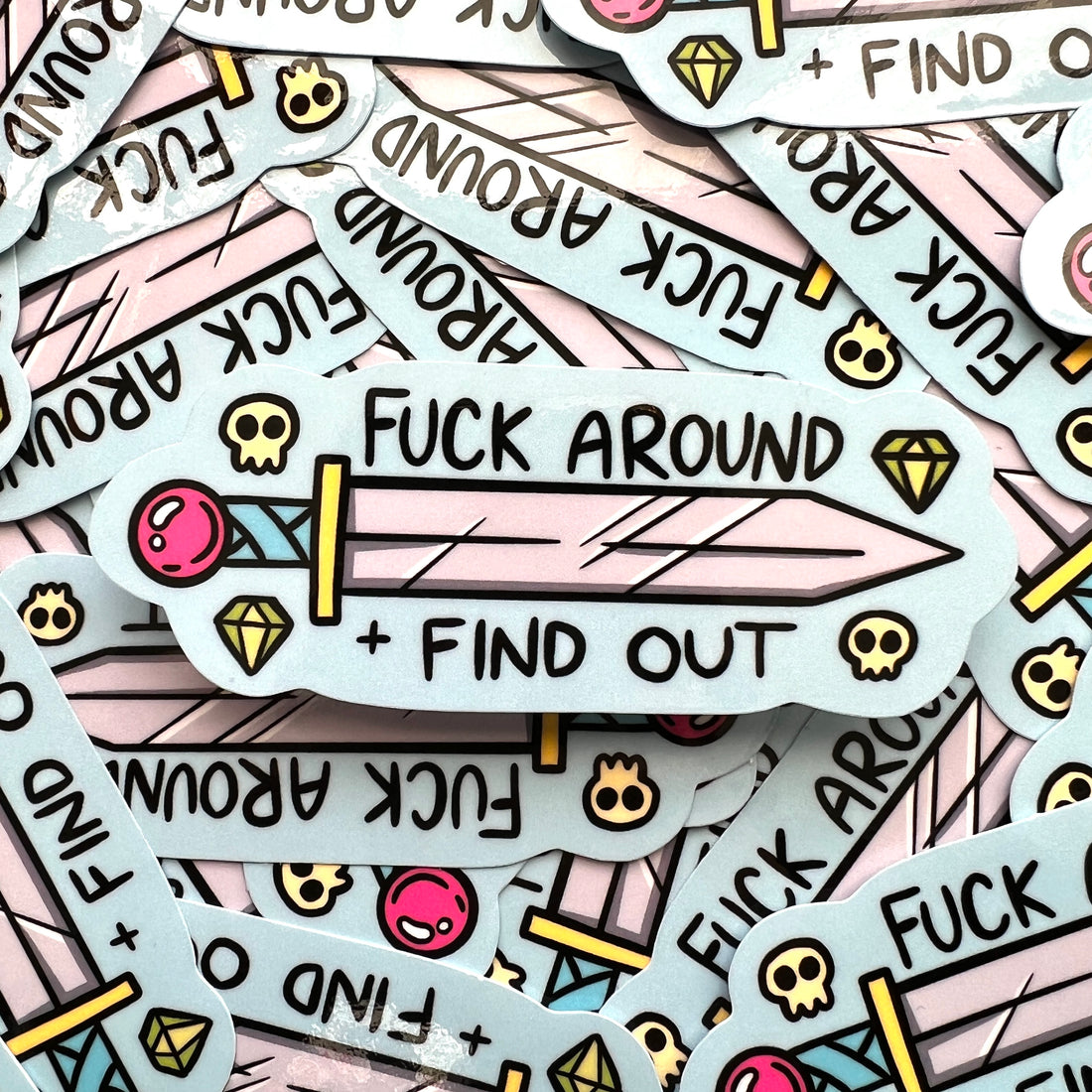 F*ck Around + Find Out Vinyl Sticker