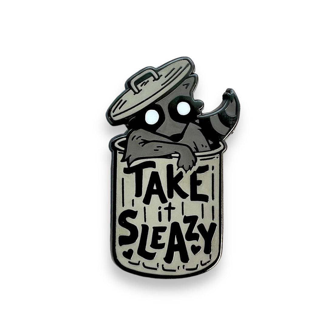 Take It Sleazy Raccoon Enamel Pin