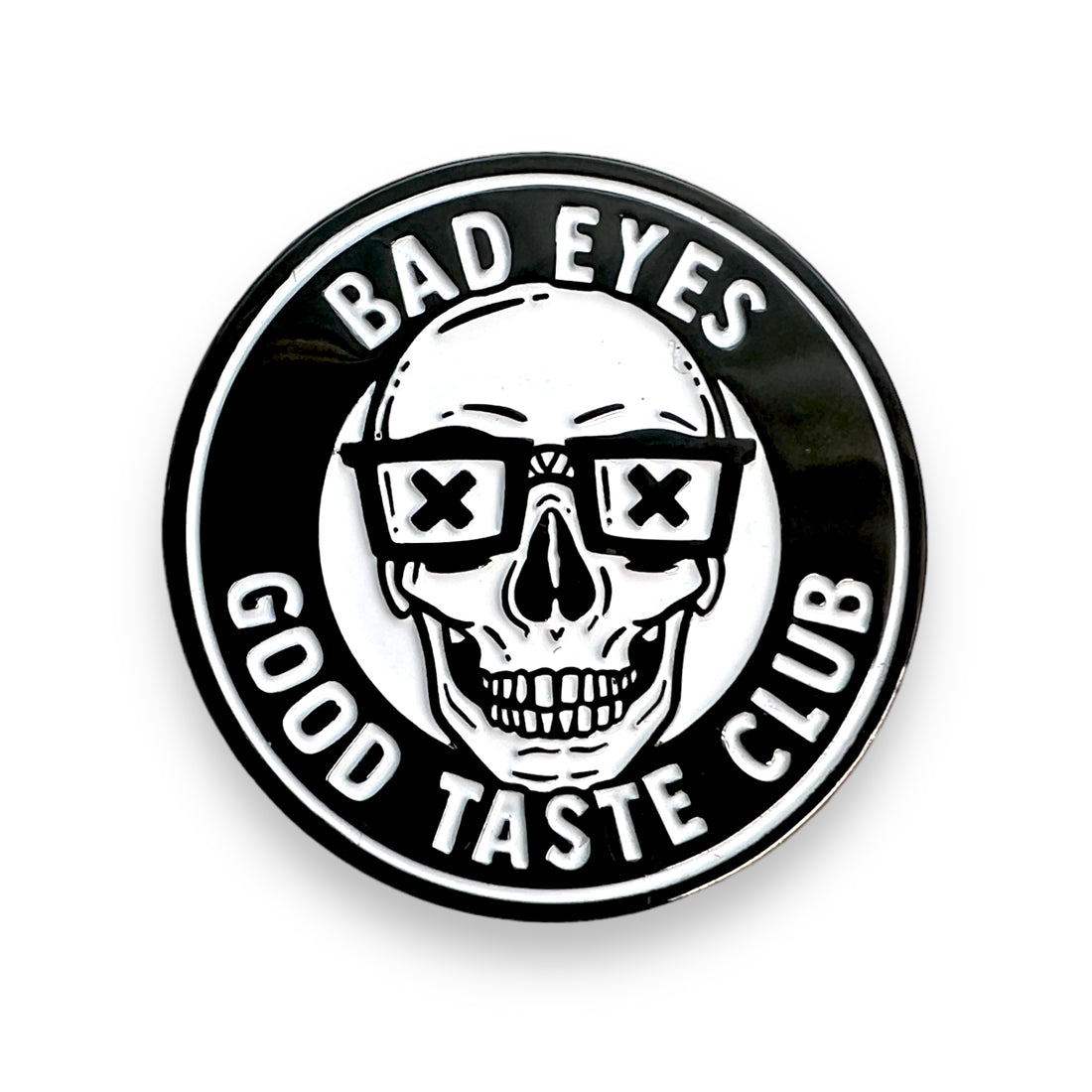 Bad Eyes, Good Taste Club Pin