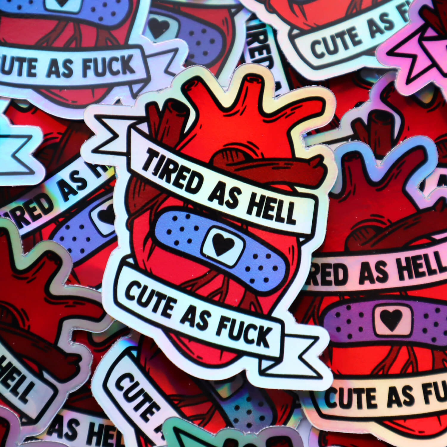 Tired As Hell Holographic Sticker